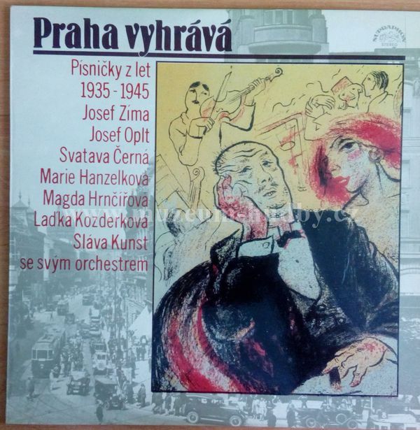 Josef Zíma, Josef Oplt, Svatava Černá, Magda Hrnčířová, Marie Hanzelková, Laďka Kozderková, Sláva Kunst Se Svým Orchestrem