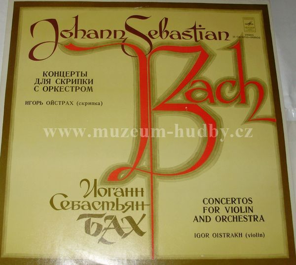 J. S. Bach, Igor Oistrakh, Soloists Ensemble Of The Moscow Philharmonic Academic Symphony Orchestra