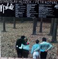 Stanislav Hložek / Petr Kotvald-V Pohodě