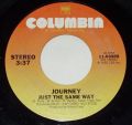 Journey-The Party's Over (Hopelessly In Love) / Just The Same Way