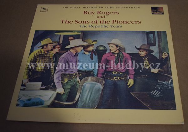 Roy Rogers, The Sons Of The Pioneers