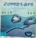 Super Love-A Super Kinda Feelin'