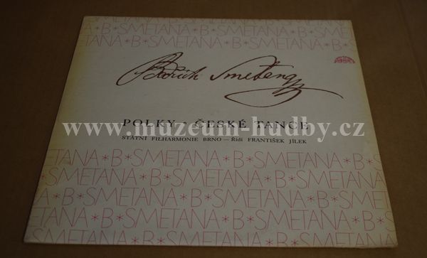 Bedřich Smetana/Státní Filharmonie Brno, Fr. Jílek
