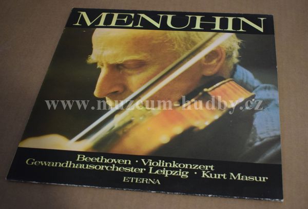 Beethoven - Menuhin, Gewandhausorchester Leipzig, Kurt Masur