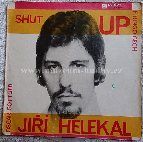 Jiří Helekal, Shut Up
