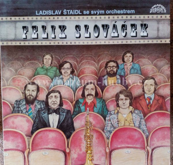 Ladislav Štaidl Se Svým Orchestrem / Felix Slováček