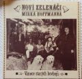Noví Zelenáči Mirka Hoffmanna-Vánoce Starých Kovbojů