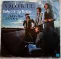 Smokie ‎-Babe It's Up To You/ Did She Have To Go Away