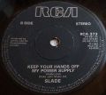Slade-My Oh My/ Keep Your Hands Off My Power Supply