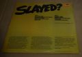 Slade-Slayed?