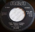 Slade-Run Runaway/ Two Track Stereo, One Track Mind