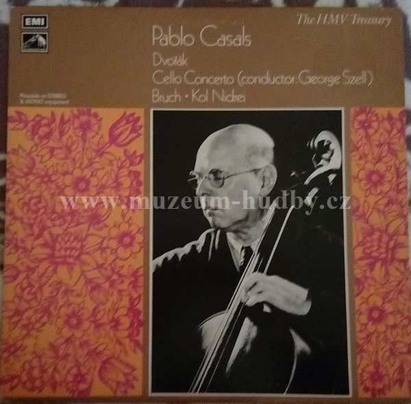 Pablo Casals / Dvořák/ Bruch / Czech Philharmonic Orchestra, George Szell