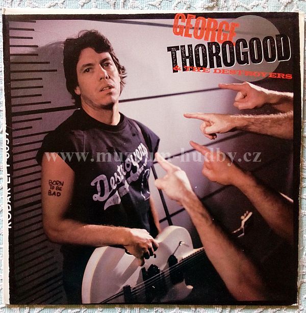 George Thorogood & The Destroyers