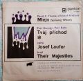 Josef Laufer A Their Majesties-Mlejn / Tvůj Příchod