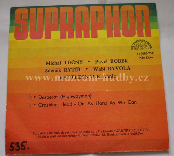 Michal Tučný / Pavel Bobek, Zdeněk Rytíř / Wabi Ryvola, Rattlesnake Annie