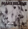 Make Believe-Little Stabs At Happiness / Are you listening?