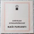 Ladislav Stroupežnický-Naši Furianti