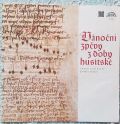 Musica Bohemica • Jaroslav Krček-Vánoční Zpěvy Z Doby Husitské (Christmas Carols From The Jistebnice Hymnal)