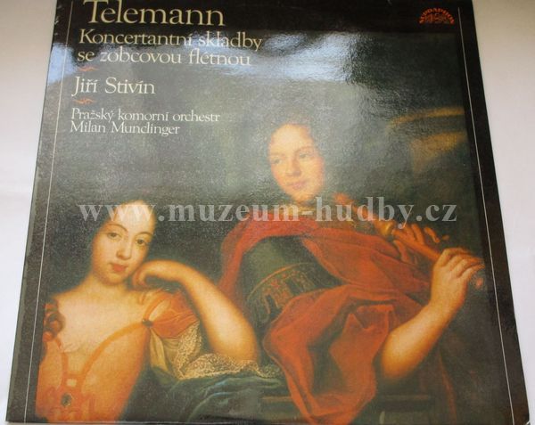 Telemann - Jiří Stivín, Jiří Válek, Prague Chamber Orchestra, Milan Munclinger