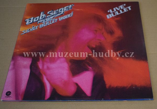 Bob Seger & The Silver Bullet Band