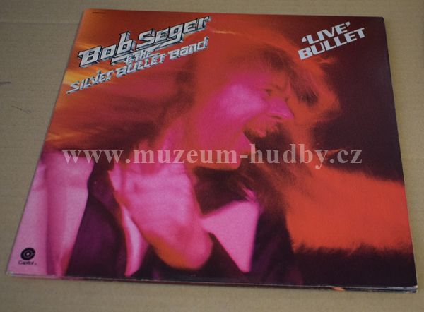 Bob Seger & The Silver Bullet Band