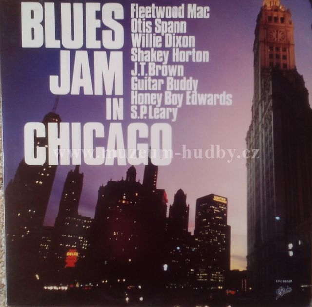Fleetwood Mac / Otis Spann / Willie Dixon / Shakey Horton / ...