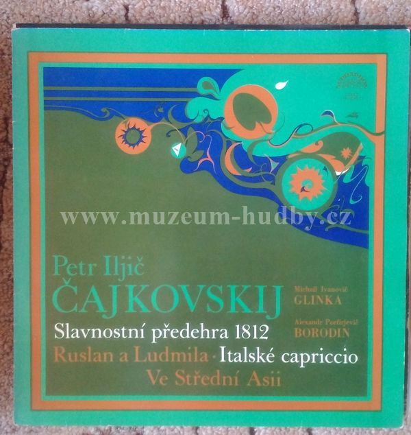 Petr Iljič Čajkovskij / Michail Ivanovič Glinka / Alexandr Porfirjevič Borodin