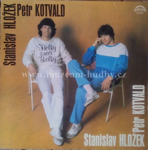 Stanislav Hložek Petr Kotvald