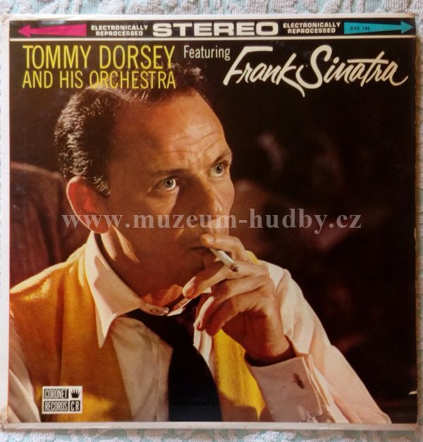 Tommy Dorsey And His Orchestra, Frank Sinatra