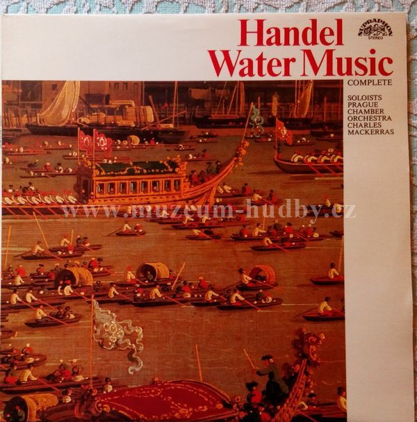 Handel Water Music Complete Soloists Prague Chamber Orchestra Charles Mackerras