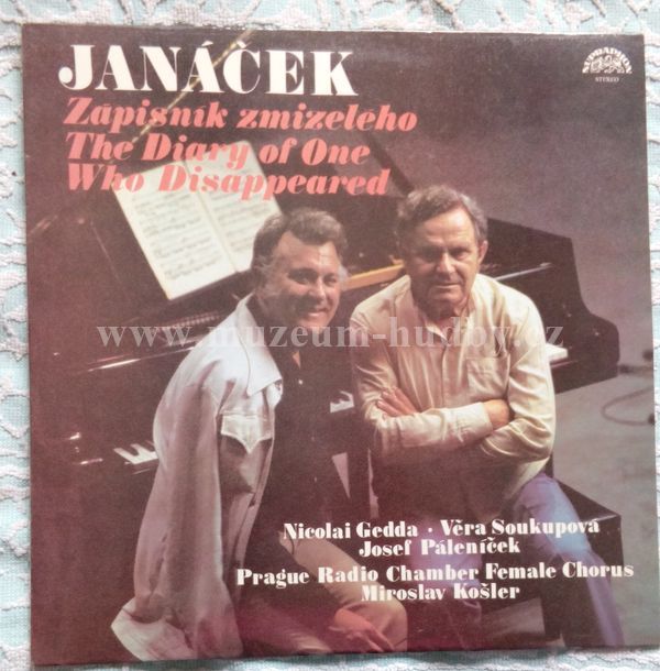 Janáček, Nicolai Gedda • Věra Soukupová, Josef Páleníček, Prague Radio Chamber Female Chorus, Miroslav Košler