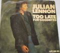 Julian Lennon-Too Late For Goodbyes / Let Me Be