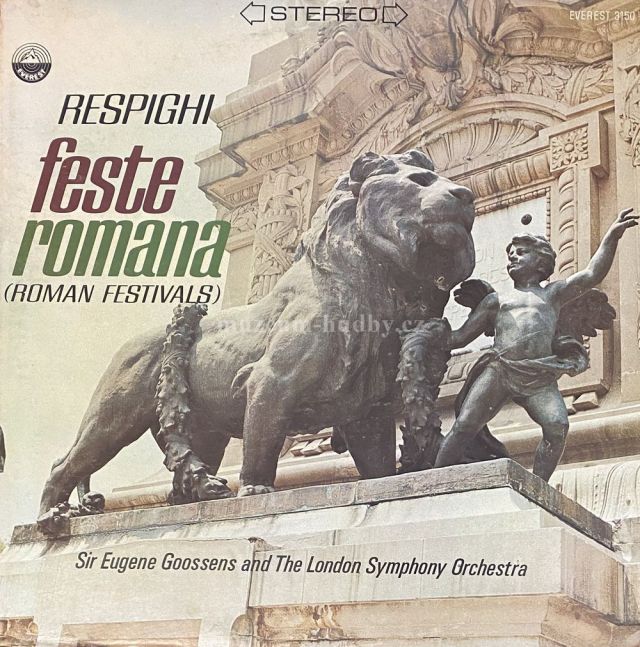 Respighi, Sir Eugene Goossens, The London Symphony Orchestra