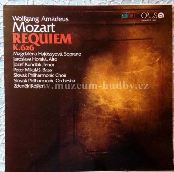 Wolfgang Amadeus Mozart - Magdaléna Hajóssyová , Soprano Jaroslava Horská , Alto Jozef Kundlák , Tenor Peter Mikuláš , Bass Slovak Philharmonic Choir, Slovak Philharmonic Orchestra, Zdeněk Košler