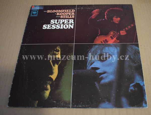 Mike Bloomfield, Al Kooper, Stephen Still