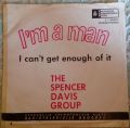 The Spencer Davis Group-I'm A Man / I Can't Get Enough Of It