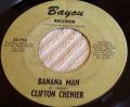 Clifton Chenier-Banana Man / Pinetop's Boogie Woogie