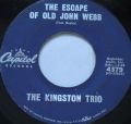 The Kingston Trio-Bad Man Blunder / The Escape Of Old John Webb
