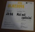 Eva Olmerová-Ja-Da / Máš mít zpáteční