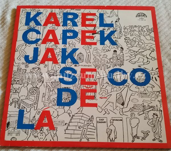 Karel Čapek, Karel Höger, Rudolf Hrušínský, Jiří Adamíra, Jaroslava Adamová