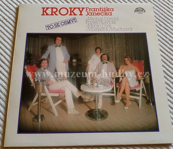 Kroky Františka Janečka, Michal David, Pavel Horňák, Milan Dyk, Markéta Muchová