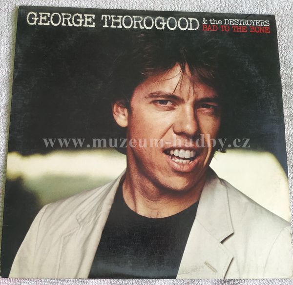 George Thorogood & The Destroyers