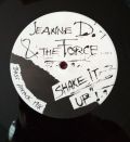 Jeanne D. And The Force-Shake It Up!