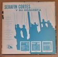 Serafin Cortes Y Su Orquesta-Serafin Cortes Y Su Orquesta