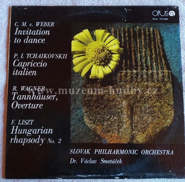 C. M. v. Weber* / P. I. Tchaikovskii / R. Wagner / F. Liszt - Slovak Philharmonic Orchestra, Dr. Václav Smetáček