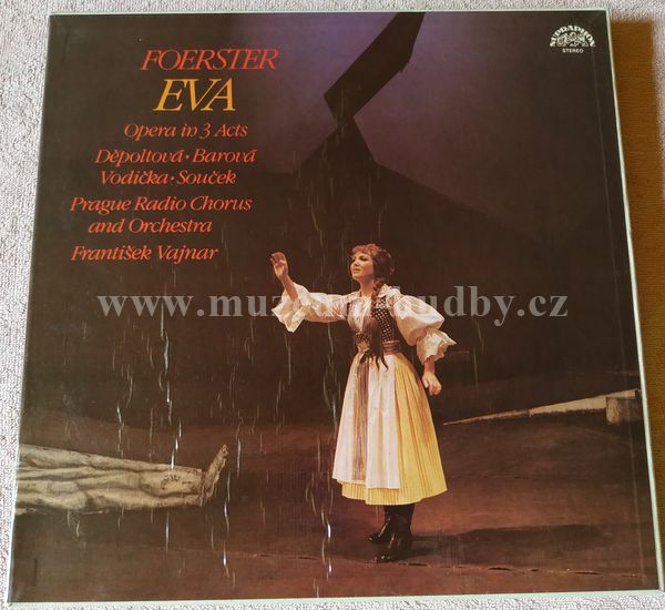 Foerster, Eva Děpoltová, Anna Barová, Leo Marian Vodička, Jaroslav Souček, Prague Radio Chorus, Prague Radio Symphony Orchestra, František Vajnar