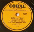 Lawrence Welk And His Champagne Music-Dream House / Small Talk