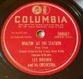 Les Brown And His Orchestra-Carioca / Waitin' At The Station