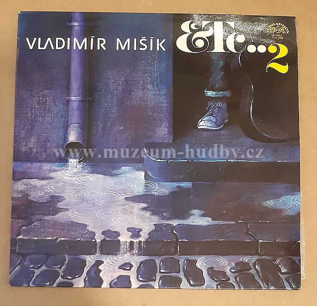 Vladimír Mišík, Etc…
