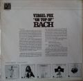 Virgil Fox ‎-On Top Of  Bach